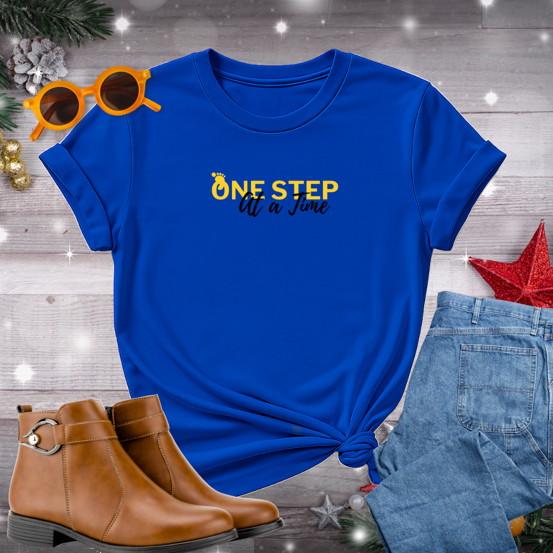 One Step at a Time T-Shirt – Gentle Reminder to Move Forward with Presence, Honor Your Pace, and Walk in Line with What Matters