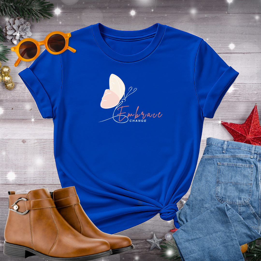 Embrace Change Butterfly T-Shirt – Gentle Reminder to Accept Life’s Shifts with Courage, Presence, and a Commitment to What Matters