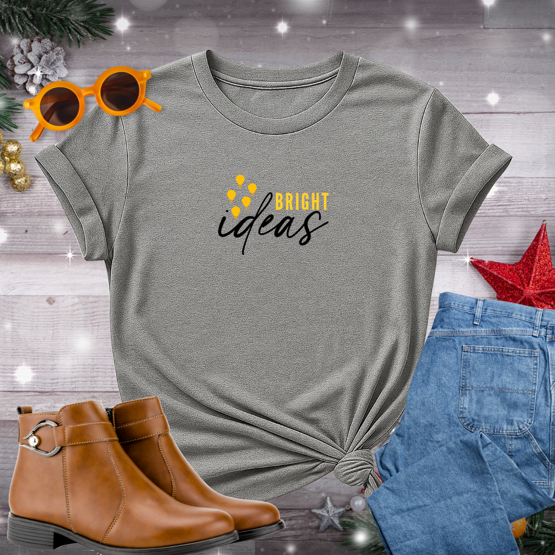 Bright Ideas T-Shirt – A Gentle Nudge Toward Clarity, Present-Moment Focus, and Values-Driven Inspiration