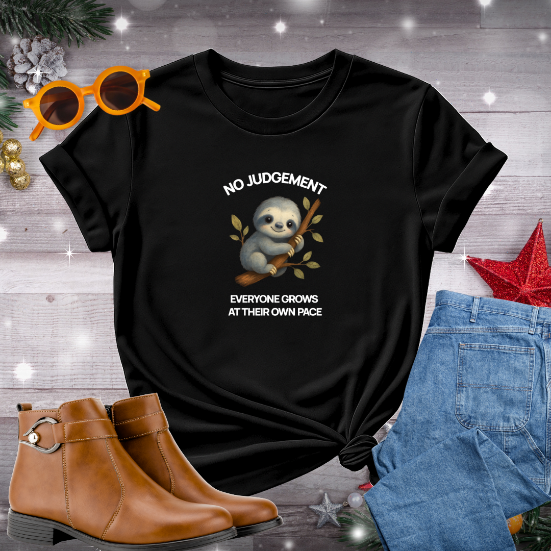 No Judgement Everyone Grows at Their Own Pace T-shirt – Gentle Reminder to Practice Patience, Mindfulness, and Self-Compassion