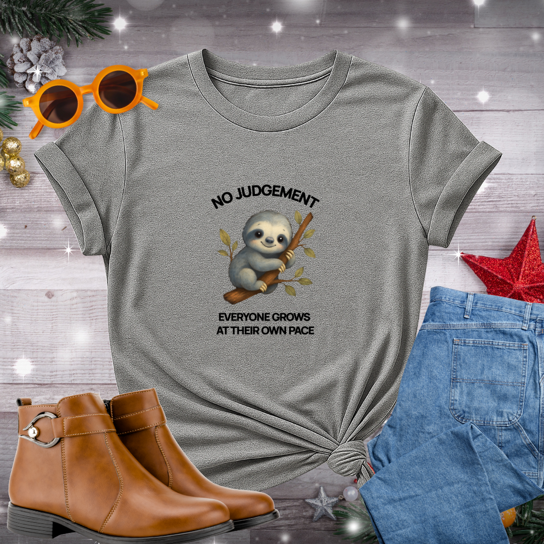 No Judgement Everyone Grows at Their Own Pace T-shirt – Gentle Reminder to Practice Patience, Mindfulness, and Self-Compassion