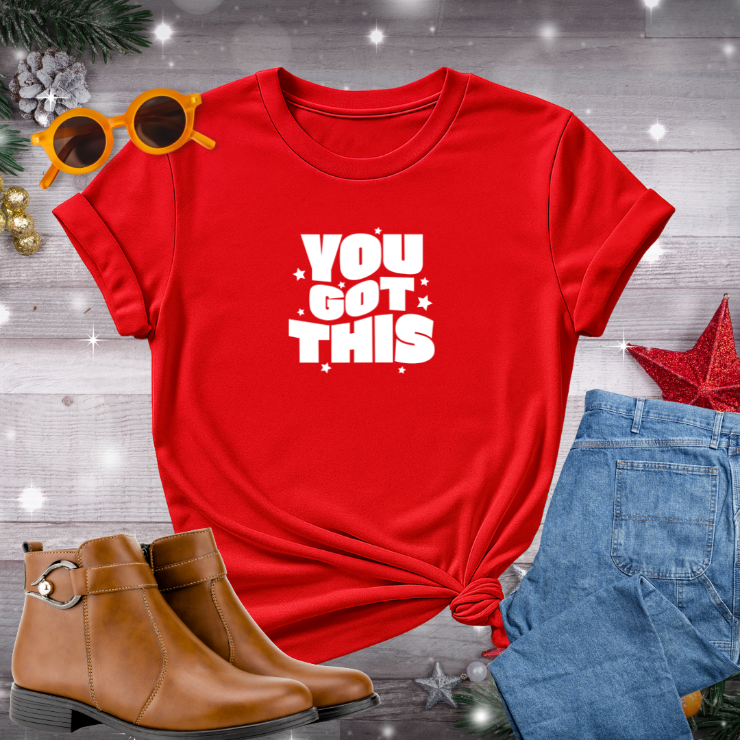 You Got This T-Shirt – Quiet Reminder to Trust Your Path, Take Aligned Action, and Shine Through Life’s Uncertainty