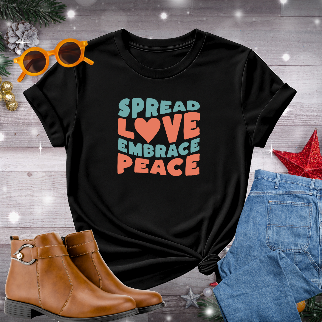 Spread Love Embrace Peace T-Shirt – Daily Prompt to Cultivate Peace, Act with Compassion, and Ground Yourself in the Moment