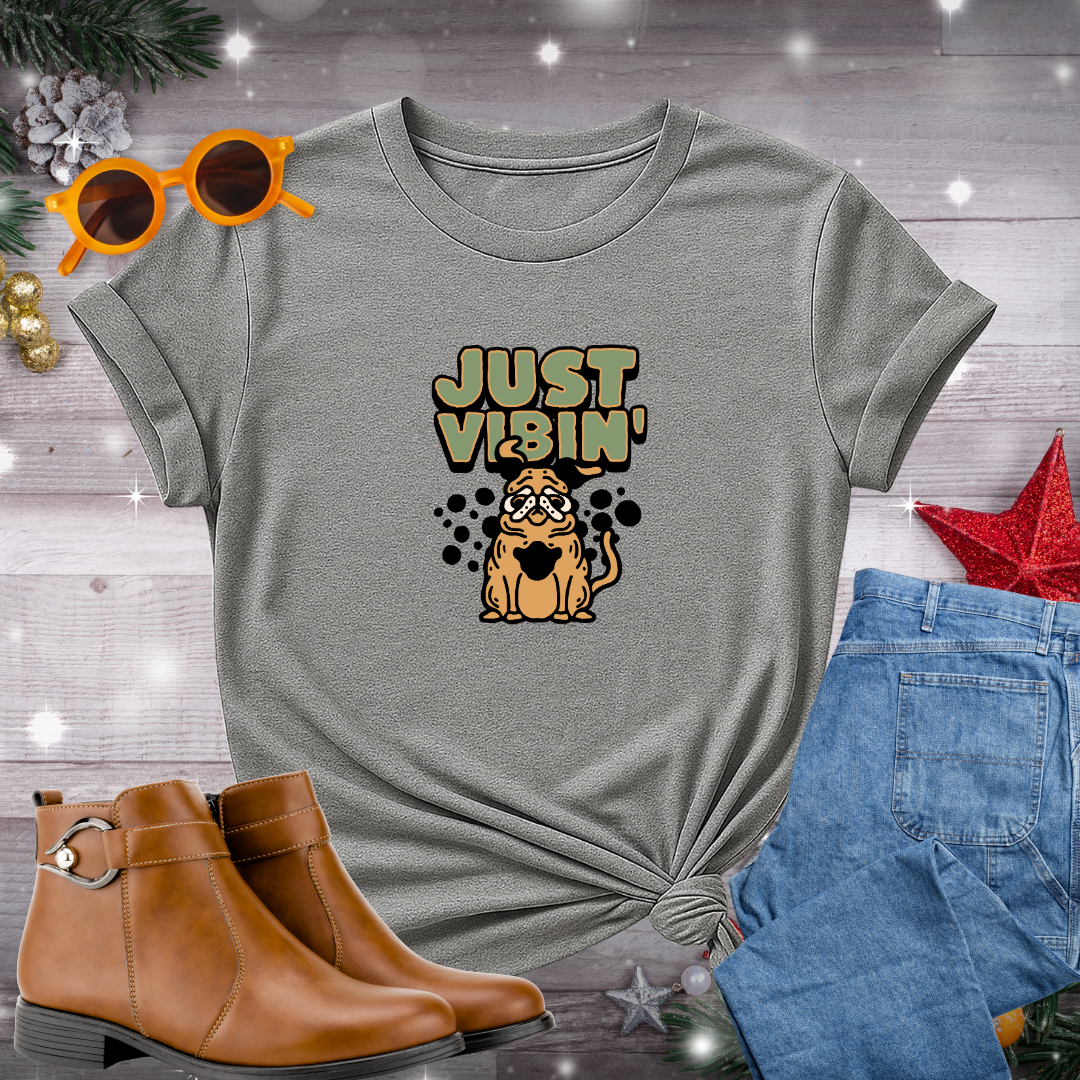 Just Vibin T-Shirt – Encouraging Calm, Mindful Awareness and Choosing What Truly Matters Every Day