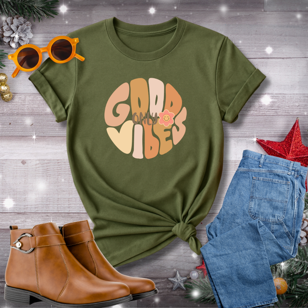 Good Vibes Only T-Shirt – Daily Nudge Toward Calm Awareness, Intentional Choices, and Inner Alignment